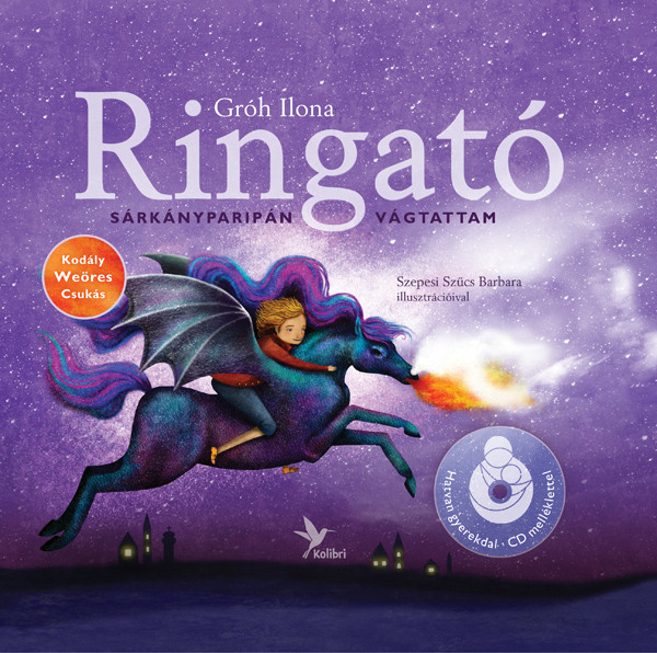 Ringató - Sárkányparipán Vágtattam 