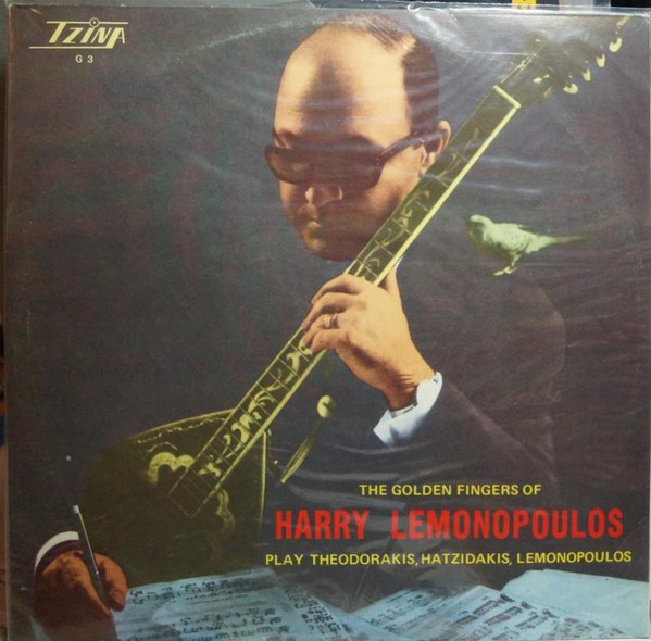The Golden Fingers Of Harry Lemonopoulos Play Theodorakis, Hatzidakis, Lemonopoulos