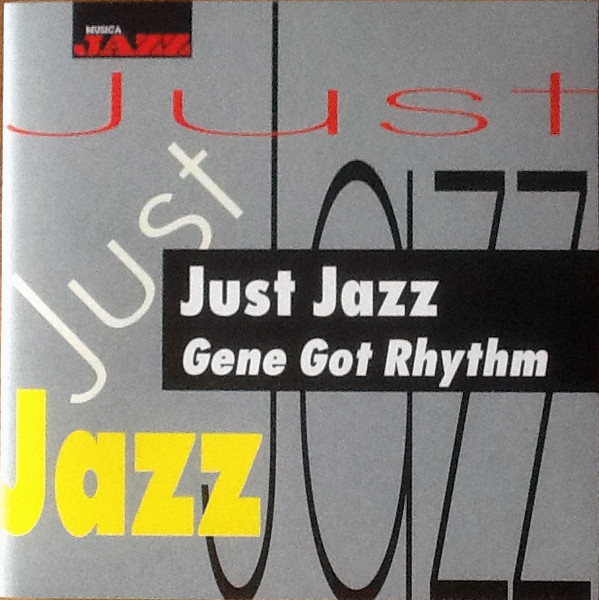 Just Jazz (Gene Got Rhythm)