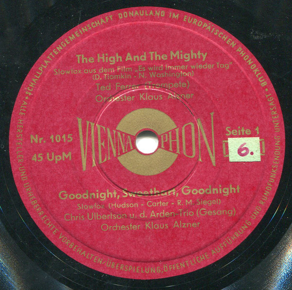 The High And Mighty / Goodnight, Sweetheart, Goodnight / Alt-Lissabon / Vaya Con Dios