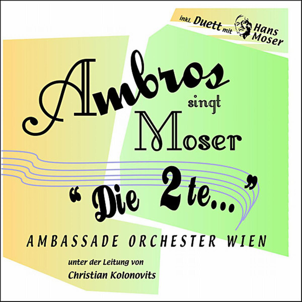 Ambros Singt Moser "Die Zweite"