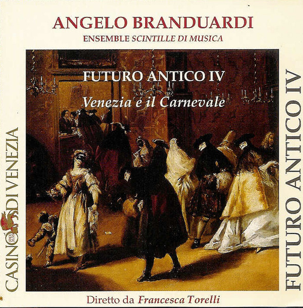Futuro Antico IV - Venezia E Il Carnevale