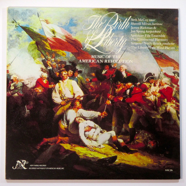The Birth Of Liberty: Music Of The American Revolution