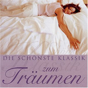 Die Schönste Klassik Zum Träumen