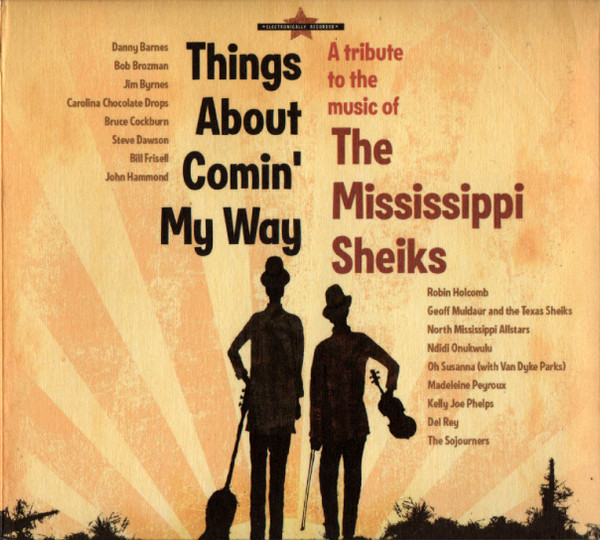 Things About Comin' My Way (A Tribute To The Music Of The Mississippi Sheiks)