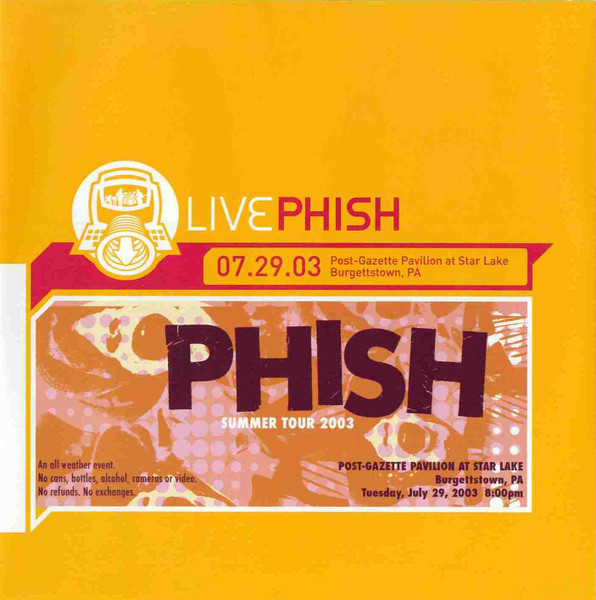 Livephish 07.29.03 Post-Gazette Pavilion At Star Lake, Burgettstown, PA