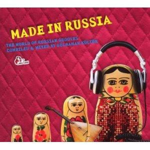 Made In Russia - The World Of Russian Grooves