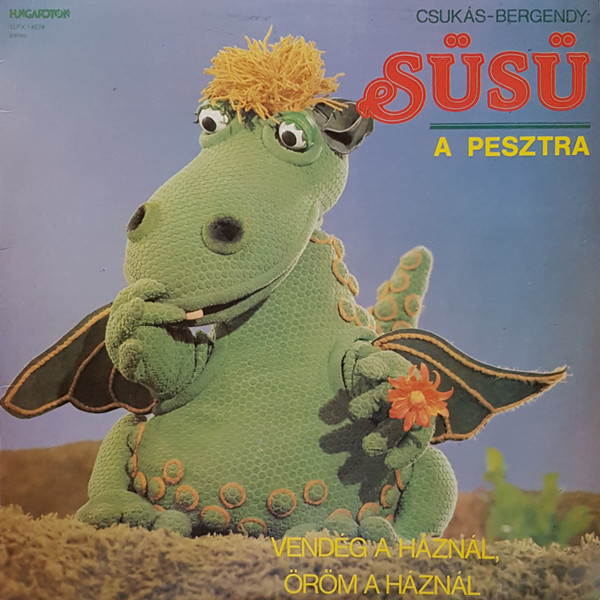 Süsü, A Pesztra / Vendég A Háznál, Öröm A Háznál