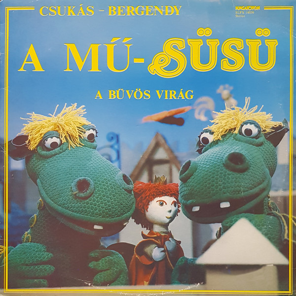A Mű-Süsü / A Bűvös Virág