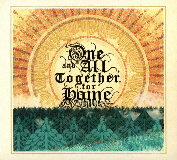 One And All, Together, For Home