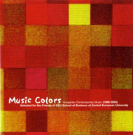 Music Colors - Hungarian Contemporary Music (1989-2004)