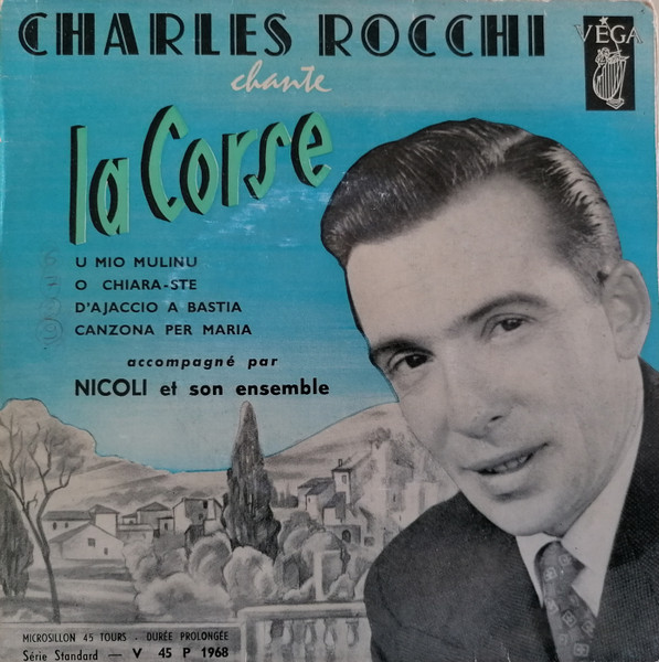 Charles Rocchi Chante La Corse