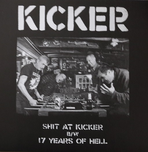 Shit At Kicker B/W 17 Years Of Hell / Small Fires