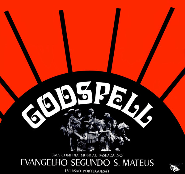Godspell - Uma Comédia Musical Baseada No Evangelho Segundo S. Mateus (Versão Portuguesa)