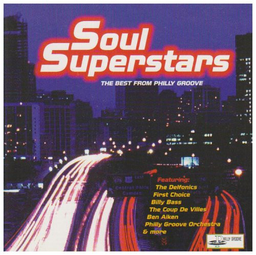 Soul Superstars - The Best From Philly Groove