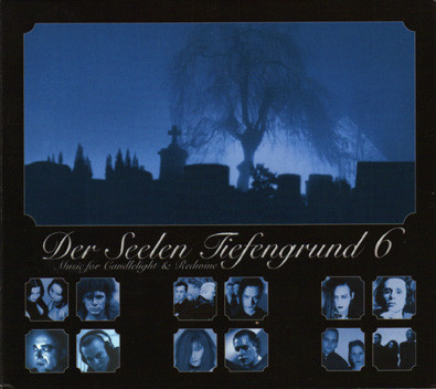 Der Seelen Tiefengrund 6 · Music for Candlelight & Redwine