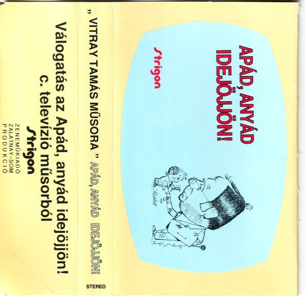 Apád Anyád Idejöjjön! - Válogatás Vitray Tamás TV Műsorából