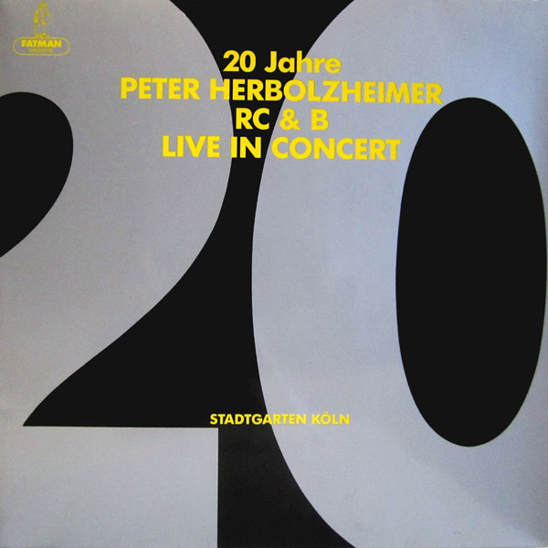 20 Jahre Peter Herbolzheimer  R C & B - Live In Concert