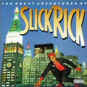 The Great Adventures Of Slick Rick