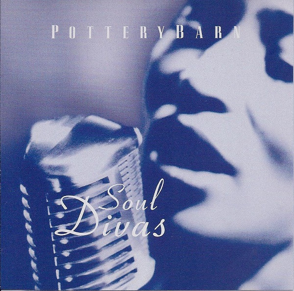 Pottery Barn: Soul Divas