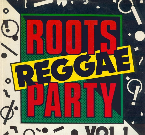 Roots Reggae Party Vol. 1