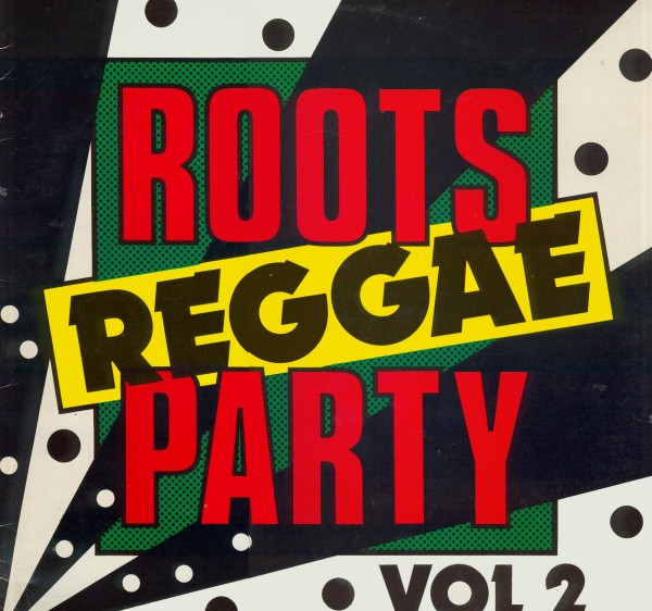 Roots Reggae Party Vol. 2