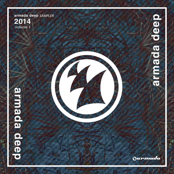 Armada Deep Sampler 2014 Volume 1
