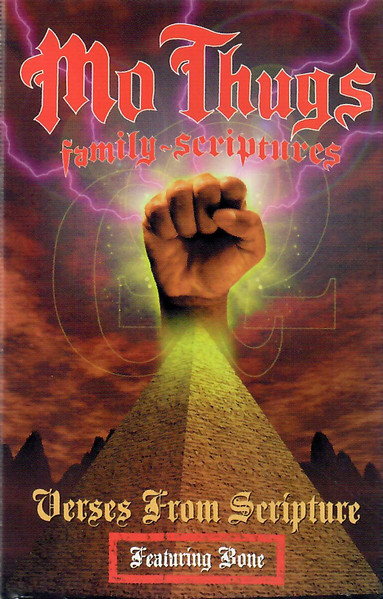 Mo Thugs Family Scriptures: Verses From Scripture