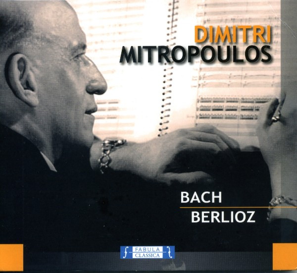 Dimitri Mitropoulos Dirige Bach E Berlioz