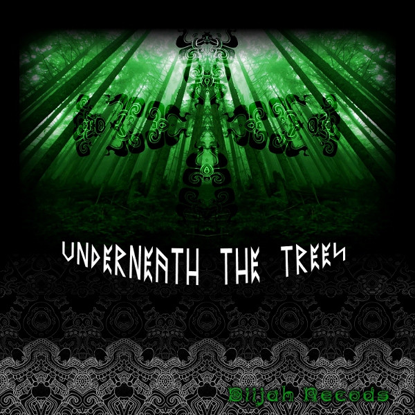Underneath The Trees