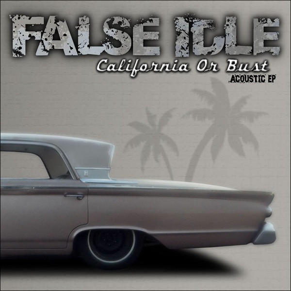 California Or Bust Acoustic EP