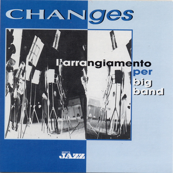 Changes: L'Arrangiamento Per Big Band