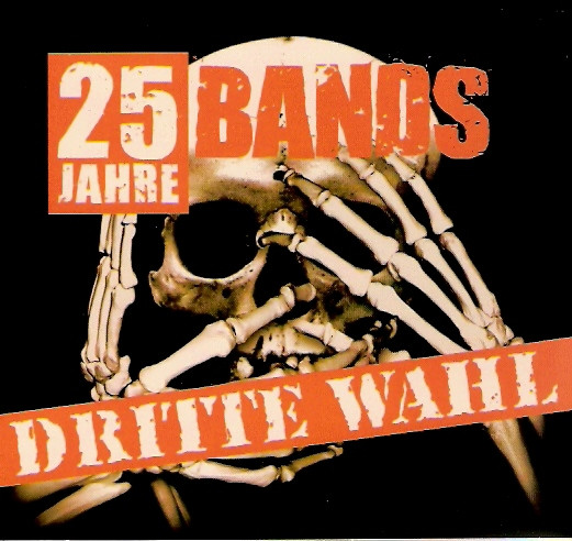 Dritte Wahl 25 Jahre 25 Bands