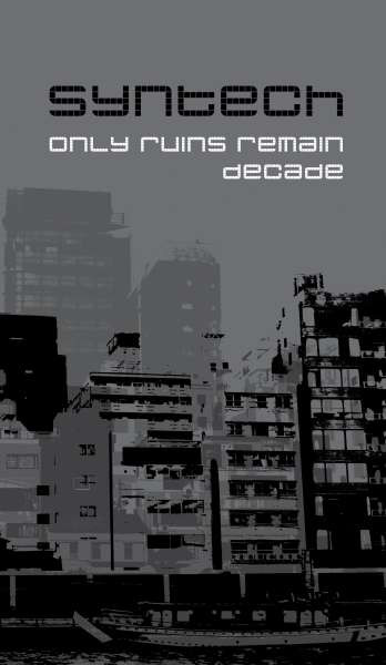 Only Ruins Remain / Decade