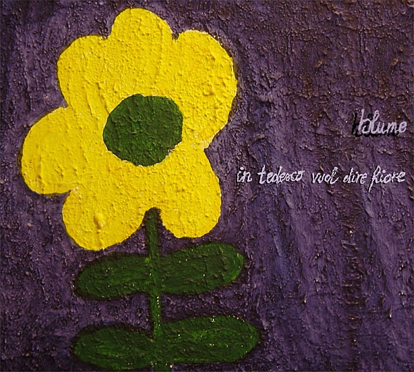 In Tedesco Vuol Dire Fiore
