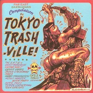 Tokyo Trashville!