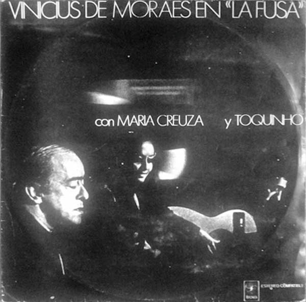 Vinicius De Moraes En "La Fusa"