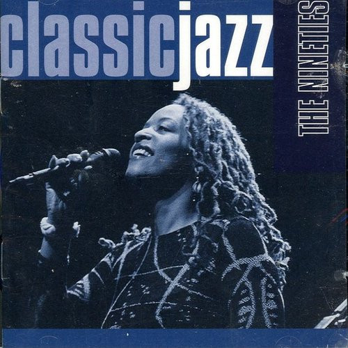 Classic Jazz: The Nineties 