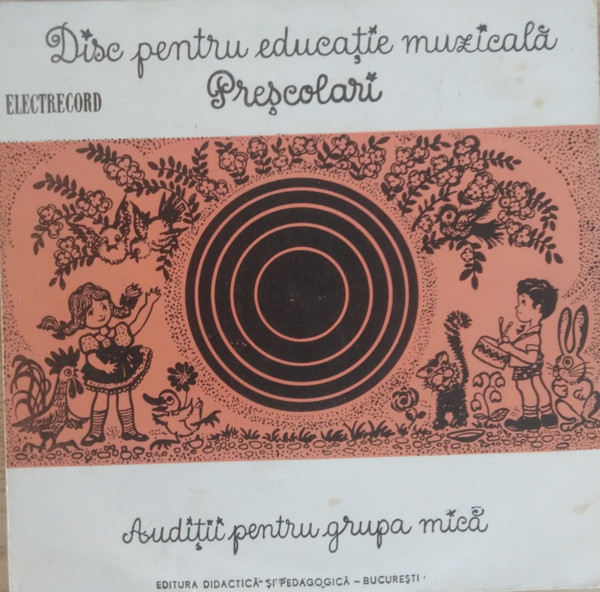 Educație Muzicală Pentru Preșcolari - Audiții Pentru Grupa Mică