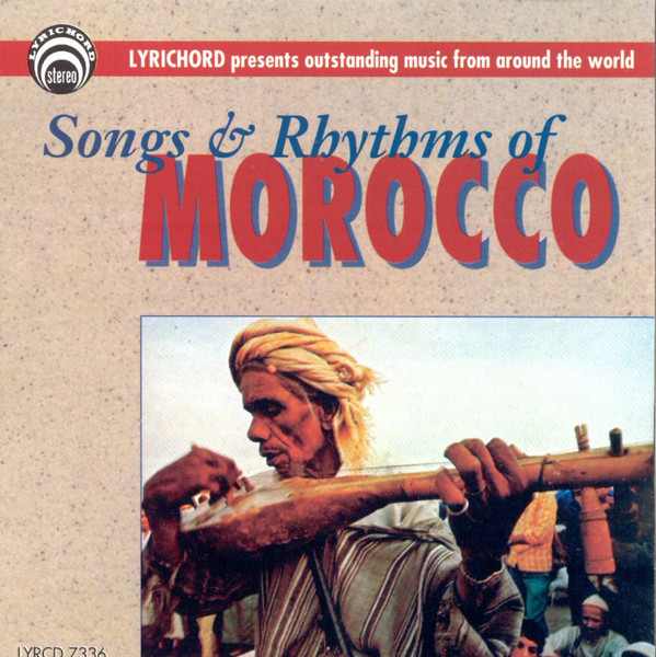 Songs & Rhythms Of Morocco