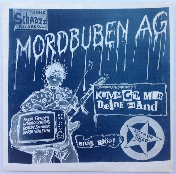 Komm Gib Mir Deine Hand / Bleib Blöd