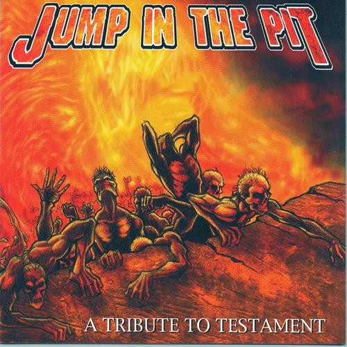 Jump In The Pit - A Tribute To Testament