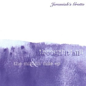 Through It All/The Million Mile EP