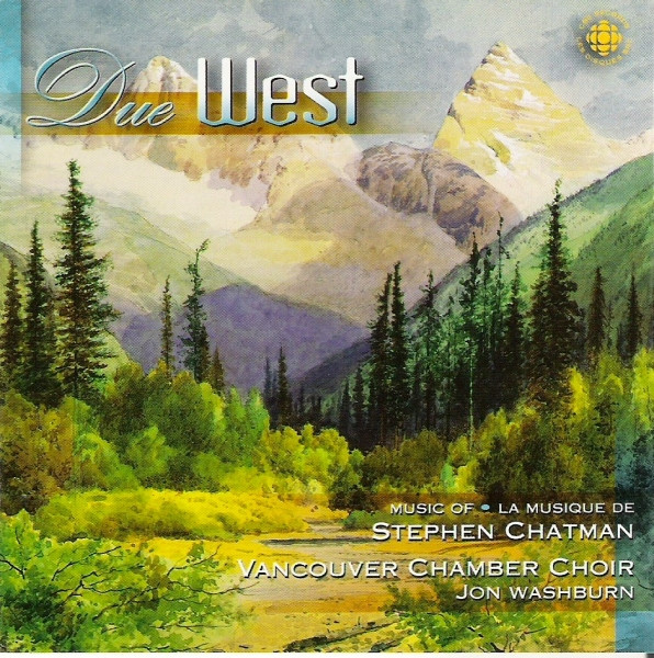 Due West - The Music Of Stephen Chatman