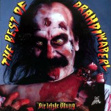 Die Letzte Ölung - The Best Of Drahdiwaberl