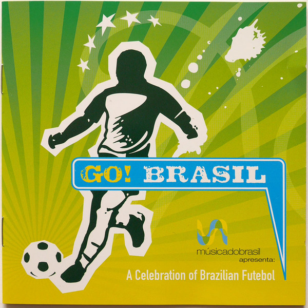 Go! Brasil: A Celebration Of Brazilian Futebol