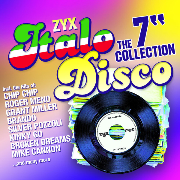 ZYX Italo Disco The 7" Collection Volume 1