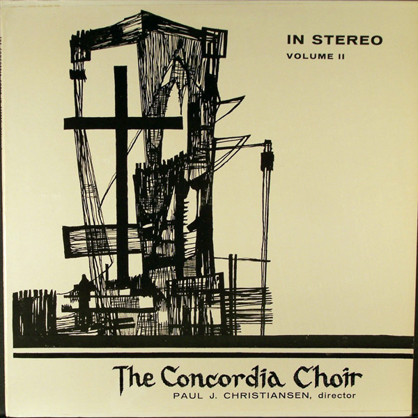 The Concordia Choir In Stereo Volume II
