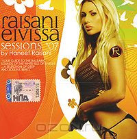 Raisani Eivissa Sessions By Haneef Raisani