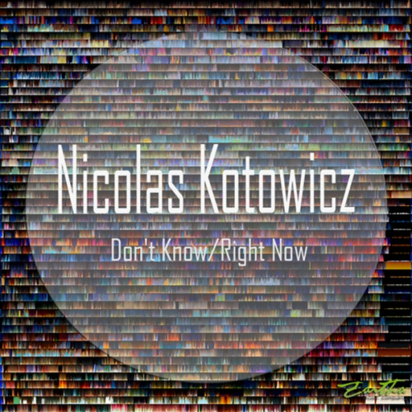 Don't Know / Right Now